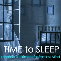 Time to Sleep - Fall Asleep Quickly, Insomnia Treatment for Restless Mind with Serenity Sounds by Deep Sleep Polo Club album reviews, ratings, credits