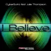 I Believe (feat. Julie Thompson) album lyrics, reviews, download
