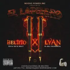 El Lapizero (feat. Lyan) - Single by Beltito 