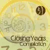 Closing Years Compilation album lyrics, reviews, download