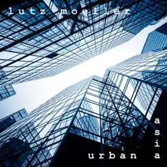 Urban Asia by Lutz Moeller album reviews, ratings, credits