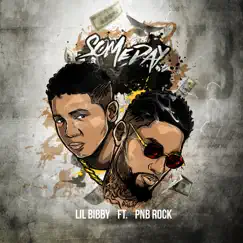 Someday (feat. PnB Rock) - Single by Lil Bibby album reviews, ratings, credits