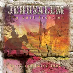Jerusalem: The Last Frontier by Barry & Batya Segal album reviews, ratings, credits