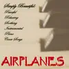 Airplanes (Piano Arrangement) - Single album lyrics, reviews, download