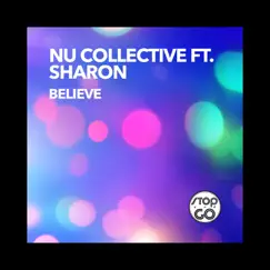 Believe (feat. Sharon) - EP by Nu Collective album reviews, ratings, credits