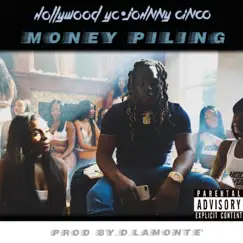 Money Piling (feat. Johnny Cinco) Song Lyrics