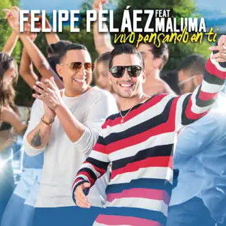 Download Vivo Pensando en Ti Felipe Peláez & Maluma MP3
