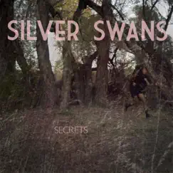 Secrets - EP by Silver Swans album reviews, ratings, credits