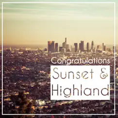 Congratulations - Single by Sunset & Highland album reviews, ratings, credits