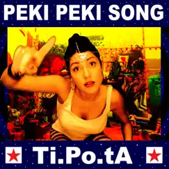 Peki Peki Song - Single by Ti.po.ta, Manu Chao & Klelia Renesi album reviews, ratings, credits