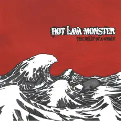 The Belly of a Whale by Hot Lava Monster album reviews, ratings, credits