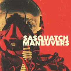 Maneuvers by Sasquatch album reviews, ratings, credits