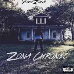Zona Chronic by Zone album reviews, ratings, credits