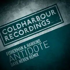 Antidote (Dave Neven Remix) - Single by Fisherman & Hawkins album reviews, ratings, credits