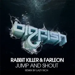 Jump and Shout - Single by Rabbit Killer & Farleon album reviews, ratings, credits