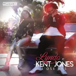J'ose pas (feat. Kent Jones) - Single by Lynda album reviews, ratings, credits