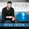 Dylan Scott (Deluxe Edition) album lyrics, reviews, download