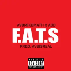 F.A.T.S - Single by Av8mikemath & AOD album reviews, ratings, credits