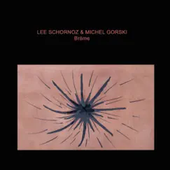 Bräme - Single by Lee Schornoz & Michel Gorski album reviews, ratings, credits