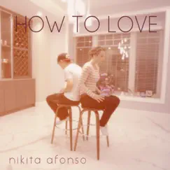 How To Love (Acoustic) [with Randy C] - Single by Nikita Afonso album reviews, ratings, credits