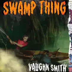 Swamp Thing Song Lyrics