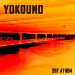 2bf Athem - Single by Yokouno album reviews, ratings, credits