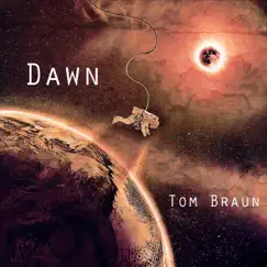 Dawn - EP by Tom Braun album reviews, ratings, credits