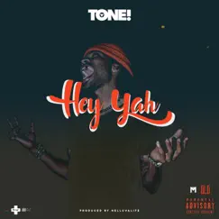 Hey Yah - Single by Tonethegoat album reviews, ratings, credits