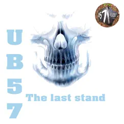 The Last Stand - Single by UB57 album reviews, ratings, credits