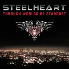 Through Worlds of Stardust by Steelheart album reviews, ratings, credits