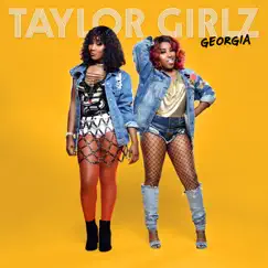Georgia - Single by Taylor Girlz album reviews, ratings, credits