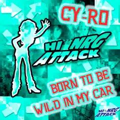 Born To Be Wild In My Car (Extended) Song Lyrics