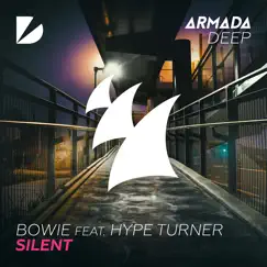 Silent (feat. Hype Turner) - Single by Bowie album reviews, ratings, credits