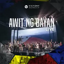 Awit Ng Bayan (Live) - Single by Victory Worship album reviews, ratings, credits