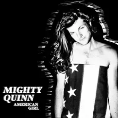 American Girl - Single by Mighty Quinn album reviews, ratings, credits