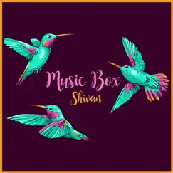 Music Box - Single by Shivan album reviews, ratings, credits