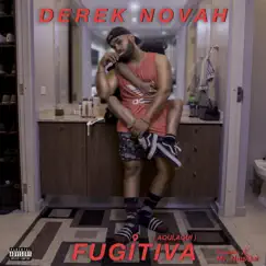 Fugitiva (aquí, aquí) - Single by Derek Novah album reviews, ratings, credits