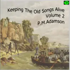 Keeping the Old Songs Alive, Vol. 2 by P.M. Adamson album reviews, ratings, credits