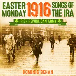 Easter Monday 1916 Songs of the IRA (Irish Republican Army) by Dominic Behan album reviews, ratings, credits