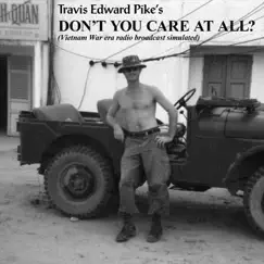 Don't You Care at All? - Single by Travis Edward Pike album reviews, ratings, credits