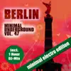 Berlin Minimal Underground, Vol. 47 album lyrics, reviews, download