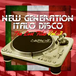 New Generation Italo Disco - The Lost Files, Vol. 3 by Various Artists album reviews, ratings, credits