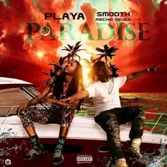 Playa (Paradise) [feat. Mechie Deuce] - Single by Smooth album reviews, ratings, credits