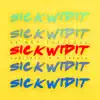 Sick Wid It (Soca 2017 Carnival) - Single album lyrics, reviews, download
