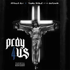Pray for Us (Remix) [feat. Young Noble & Dave East] - Single by Apollo Ali album reviews, ratings, credits