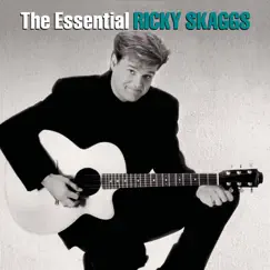The Essential Ricky Skaggs by Ricky Skaggs album reviews, ratings, credits