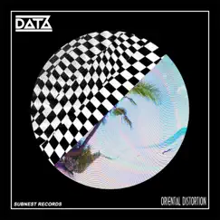 Oriental Distortion - Single by DatA album reviews, ratings, credits