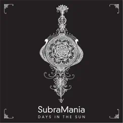 Days in the Sun - Single by SubraMania album reviews, ratings, credits