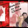 Beauty in the Chaos album lyrics, reviews, download