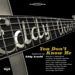 You Don't Know Me: Rediscovering Eddy Arnold by Various Artists album reviews, ratings, credits